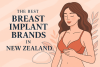 The Best Breast Implant Brands in New Zealand bikrisohoj